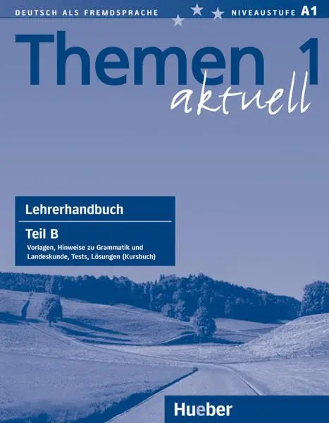 Themen aktuell 1. Lehrerhandbuch. Teil B
