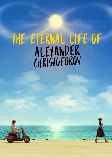 The Eternal Life of Alexander Christoforov