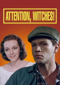 Attention, Witches!
