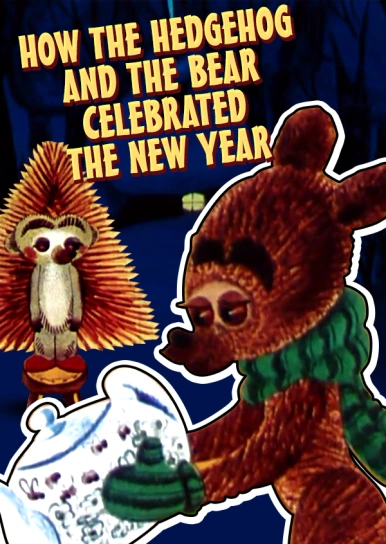How the Hedgehog and the Bear Celebrated the New Year