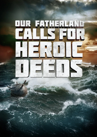 Our Fatherland Calls for Heroic Deeds