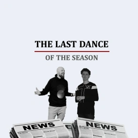 Episode 015 - The Last Dance (of the season)