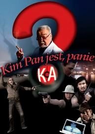 Kim Pan jest, panie Ka?