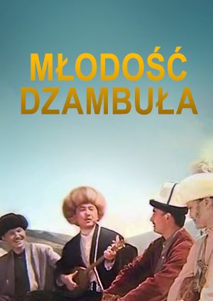 Młodość Dżambuła — plakat