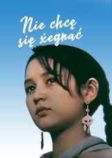 Nie chcę się żegnać — plakat