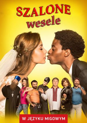 Szalone wesele (w języku migowym) — plakat