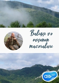 Balıq&ccedil;ı və ov&ccedil;unun macəraları