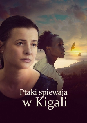 Birds Are Singing in Kigali