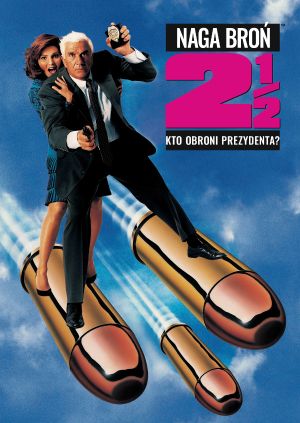 Naga broń 2 1/2: Kto obroni prezydenta — plakat