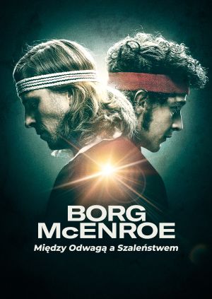Borg/McEnroe. Między odwagą a szaleństwem — plakat