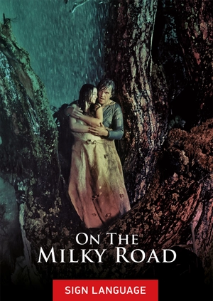 On the Milky Road (Sign Language)