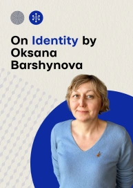 On identity by Oksana Barshynova