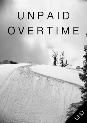 Unpaid Overtime UHD