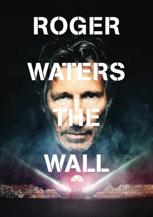 Roger Waters: The Wall