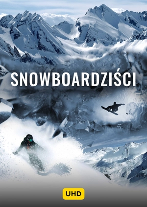 Snowboardziści  UHD