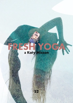 Fresh Yoga z Katy Misson