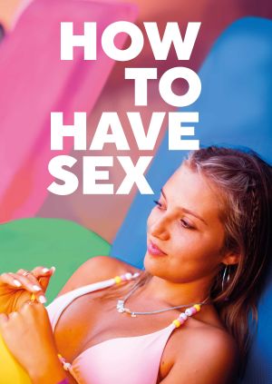 How to Have Sex — plakat