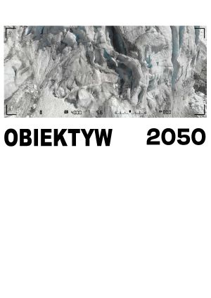 Obiektyw 2050 — plakat